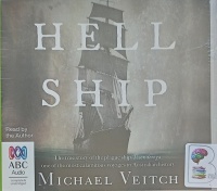 Hell Ship written by Michael Veitch performed by Michael Veitch on Audio CD (Unabridged)